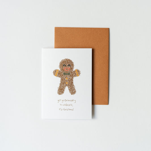 "Get Gingerbread-y to Celebrate" - Scribble Series 4x6" Card