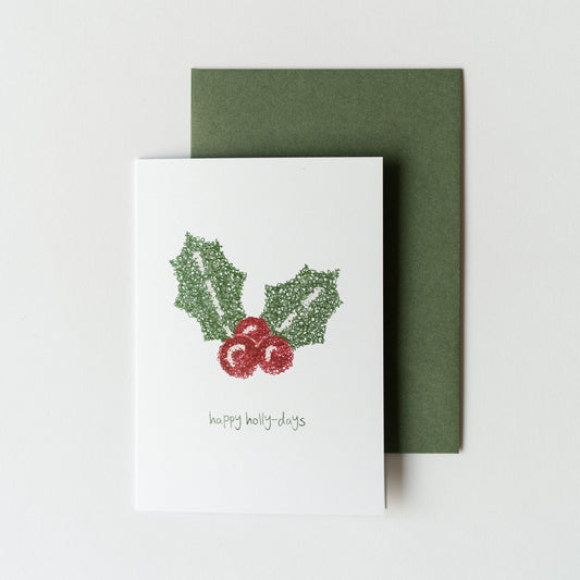 "Happy Holly-days" - Scribble Series 4x6" Card